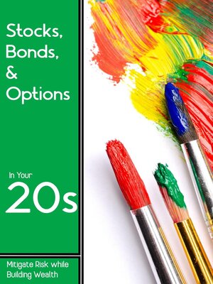 cover image of Stocks, Bonds, & Options in Your 20s